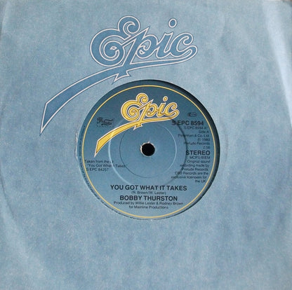 Bobby Thurston : You Got What It Takes (7", Single)