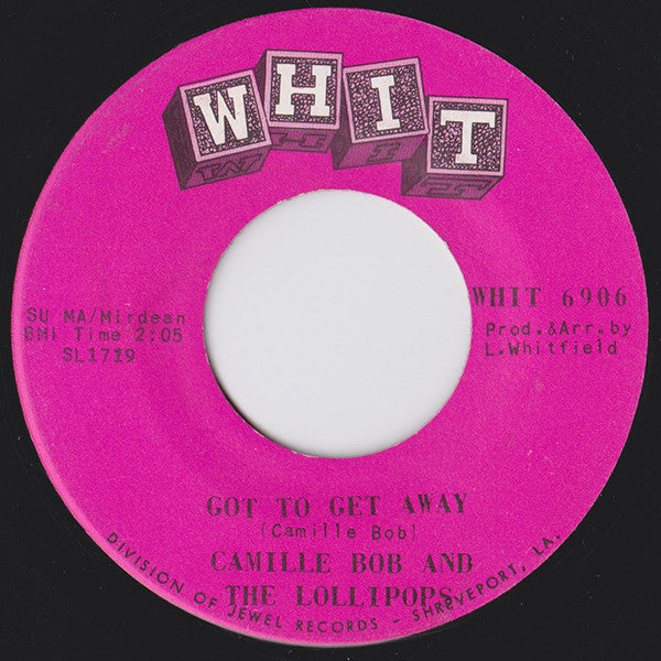Lil Bob & The Lollipops : I Wake Up Crying / Got To Get Away (7")
