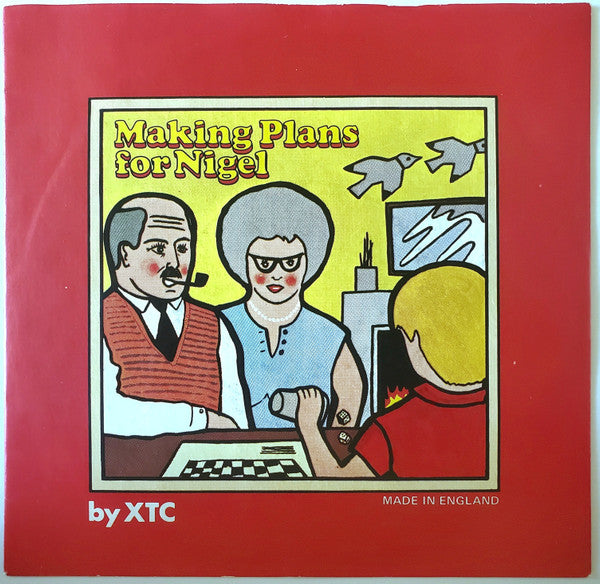XTC : Making Plans For Nigel (7", Single, Pla)