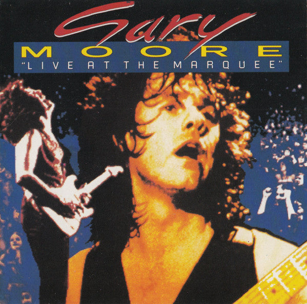 Gary Moore : "Live At The Marquee" (CD, Album, RE)