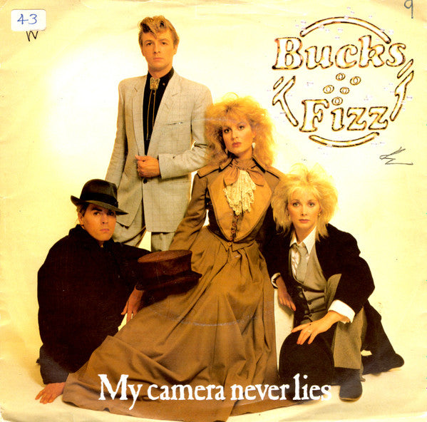 Bucks Fizz : My Camera Never Lies (7", Sol)