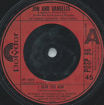 Jon & Vangelis : I Hear You Now (7", Single, Com)
