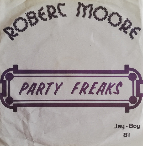 Miami Featuring Robert Moore (3) : Party Freaks (7", Single)