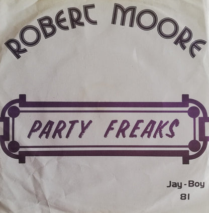 Miami Featuring Robert Moore (3) : Party Freaks (7", Single)