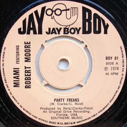 Miami Featuring Robert Moore (3) : Party Freaks (7", Single)