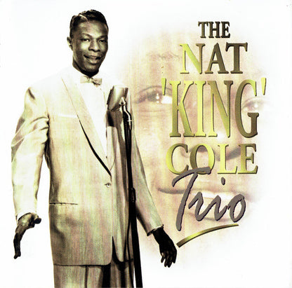 The Nat King Cole Trio : The Nat 'King' Cole Trio (CD, Comp, Mono)