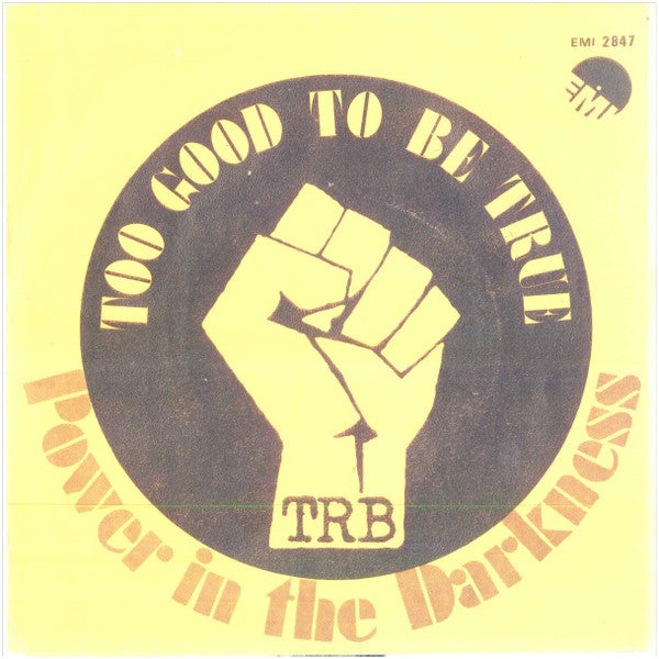 Tom Robinson Band : Too Good To Be True / Power In The Darkness (7", Single)