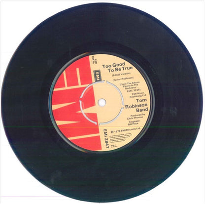 Tom Robinson Band : Too Good To Be True / Power In The Darkness (7", Single)