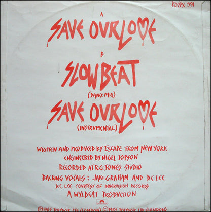 Escape From New York (2) : Save Our Love / Slow Beat (12")