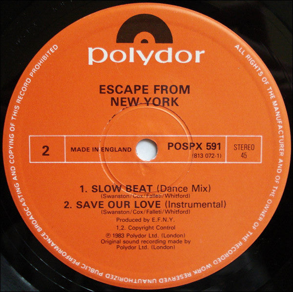 Escape From New York (2) : Save Our Love / Slow Beat (12")