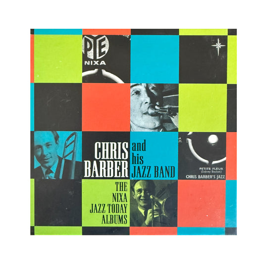 Chris Barber And His Jazz Band – The Nixa Jazz Today Albums