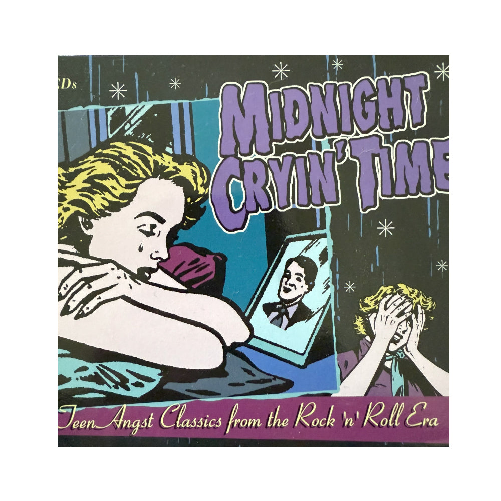 Midnight Cryin' Time - Teen Angst Classics From The Rock'n'Roll Era